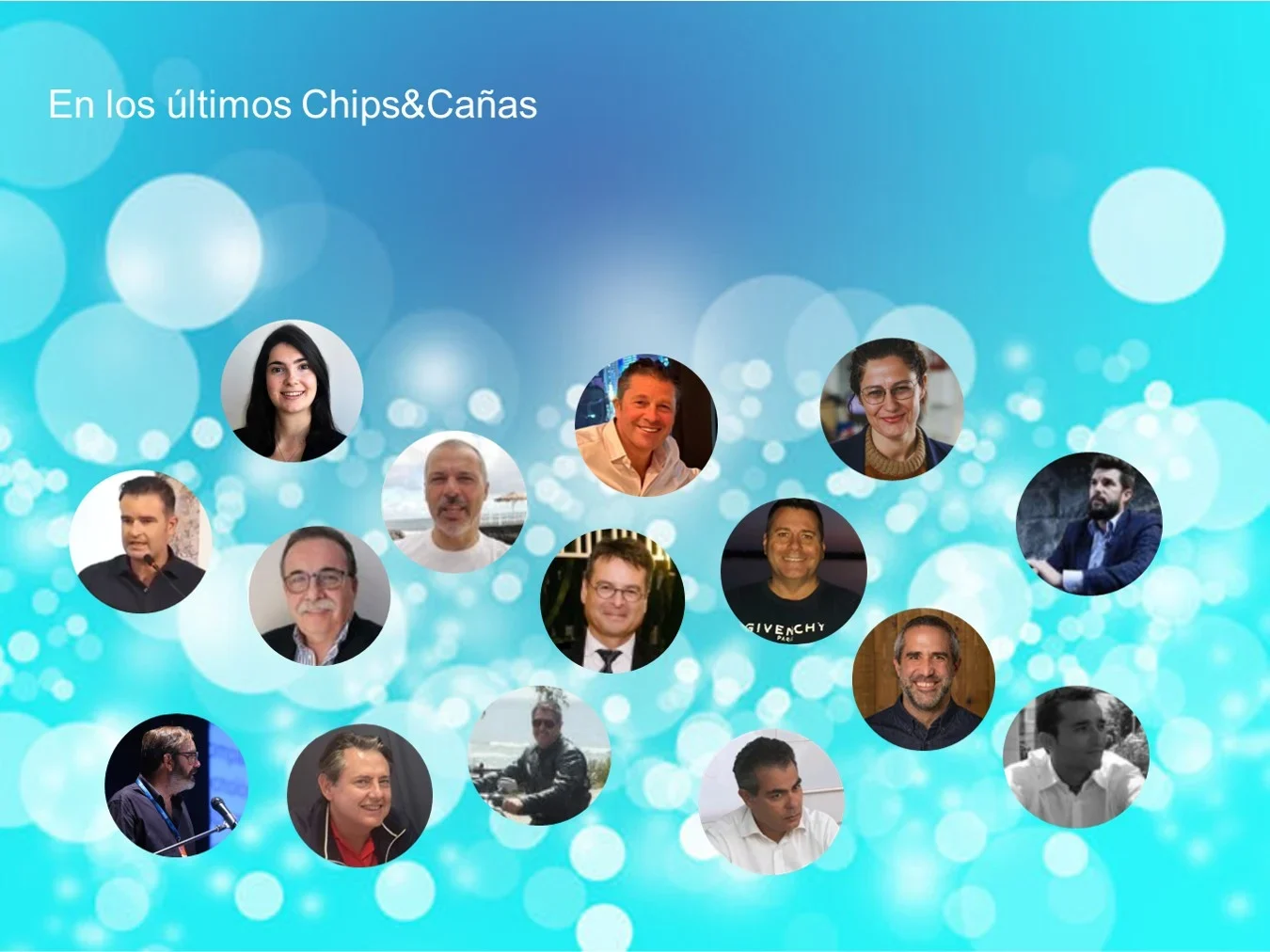 En los últimos Chips&Cañas